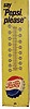 Pepsi Cola working thermometer. 27 inches high, 7.25 inches wide. 
